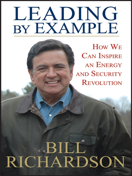 Title details for Leading by Example by Bill Richardson - Available